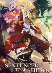 دانلود انیمه سریالی محکوم به قهرمان بودن Sentenced to Be a Hero 2026