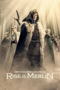 دانلود سریال چرخه پندراگون: ظهور مرلین The Pendragon Cycle: Rise of the Merlin 2026