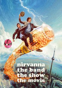 دانلود فیلم نیروانا: گروه، نمایش، فیلم Nirvanna the Band the Show the Movie 2025