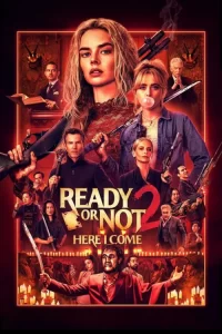 دانلود فیلم آمادهای یا نه 2: دارم میام با دوبله فارسی 2026 Ready or Not 2: Here I Come