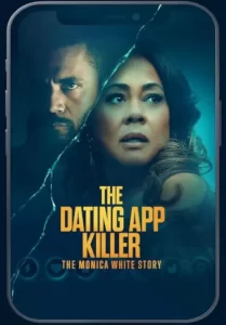 دانلود فیلم قاتل اپلیکیشن‌های قرار ملاقات: داستان مونیکا وایت The Dating App Killer 2026