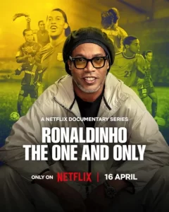 دانلود سریال رونالدینیو: بی مثال Ronaldinho: The One and Only 2026