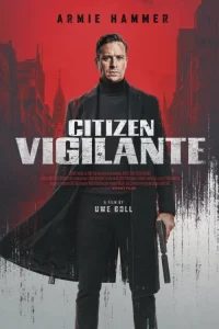 دانلود فیلم شهروند انتقام جو Citizen Vigilante 2026
