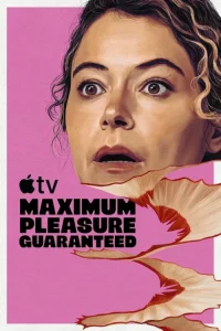 دانلود سریال لذت حداکثری تضمین شده Maximum Pleasure Guaranteed 2026