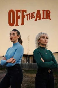 دانلود فیلم خارج از هوا Off the Air 2026