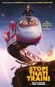 ذانلود فیلم جلوی آن قطار را بگیرید! Stop! That! Train! 2026
