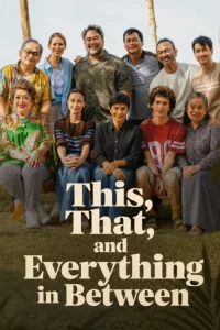 دانلود فیلم همه چیز میان ما This, That and Everything in Between 2026