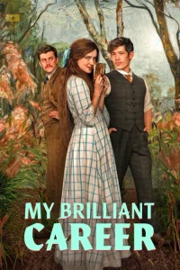 دانلود سریال دوران درخشان من My Brilliant Career 2026