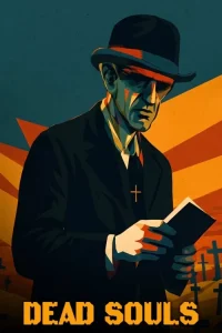 دانلود فیلم جان های مرده Dead Souls 2025