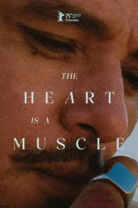 دانلود فیلم قلبی برای بخشیدن The Heart Is a Muscle 2025
