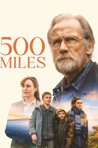 دانلود فیلم 500 مایل تا خانه Miles 500 2026